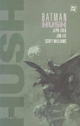 Batman hush volume - batman:,